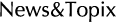News&Topics